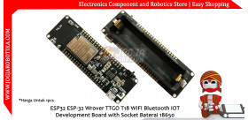 ESP32 ESP-32 Wrover TTGO T18 WIFI Bluetooth IOT Development Board with Socket Baterai 18650