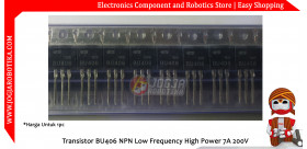 Transistor BU406 NPN Low Frequency High Power 7A 200V