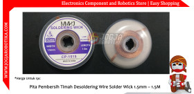 Pita Pembersih Timah Desoldering Wire Solder Wick 1.5mm – 1.5M