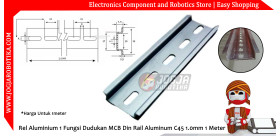 Rel Aluminium 1 Fungsi Dudukan MCB Din Rail Aluminum C45 1.0mm 1 Meter