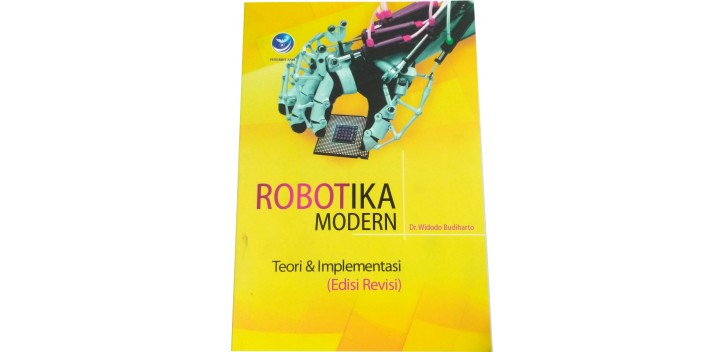 Robotika Modern, Teori dan Implementasi (Ed. Revisi)