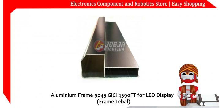 Aluminium Frame 9045 for LED Display (Frame Tebal)