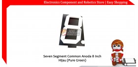 Seven Segment Common Anoda 8 Inch - Hijau (Pure Green)
