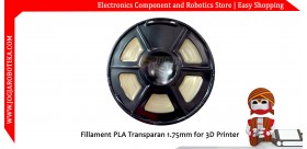 Fillament PLA Transparan 1.75mm for 3D Printer