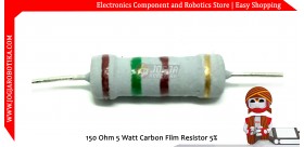 150 Ohm 5 Watt Carbon Film Resistor