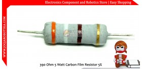 390 Ohm 5 Watt Carbon Film Resistor