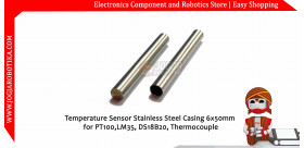 Temperature Sensor Stainless Steel Casing 6x50mm for PT100,LM35, DS18B20, Thermocouple