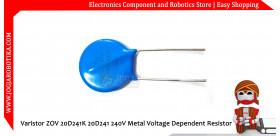Varistor ZOV 20D241K 20D241 240V Metal Voltage Dependent Resistor