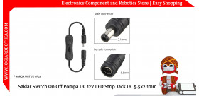 Saklar Switch On Off Pompa DC 12V LED Strip Jack DC 5.5x2.1mm