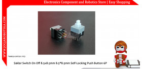 Saklar Switch On Off 8.5x8.5mm 8.5*8.5mm Self-Locking Push Button 6P