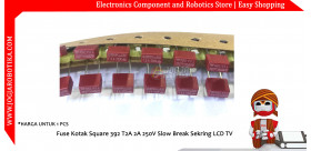 Fuse Kotak Square 392 T2A 2A 250V Slow Break Sekring LCD TV