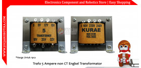 Trafo 5 Ampere non CT Engkel Transformator