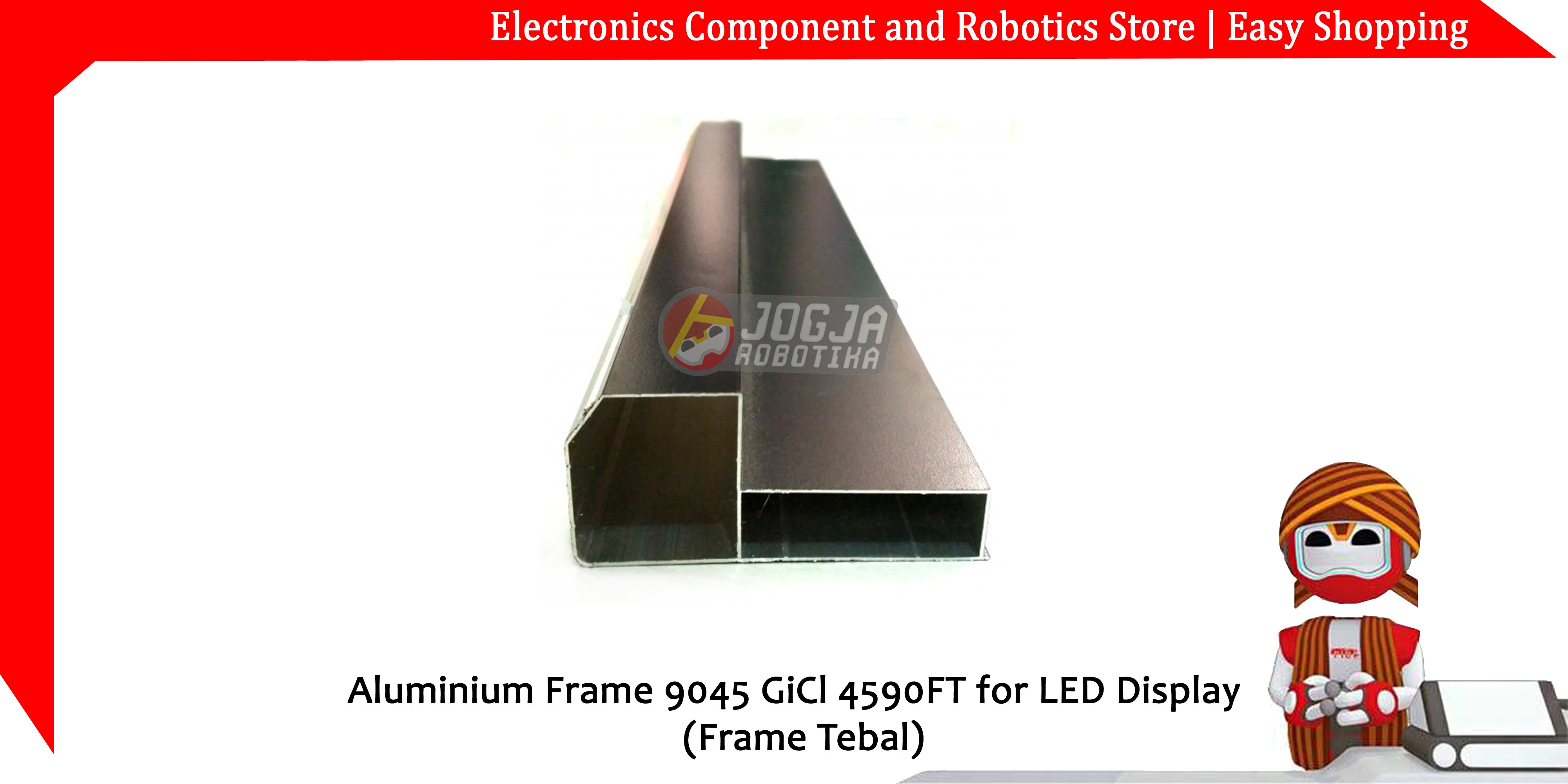 Aluminium Frame 9045 GiCl 4590FT for LED Display  (Frame Tebal)