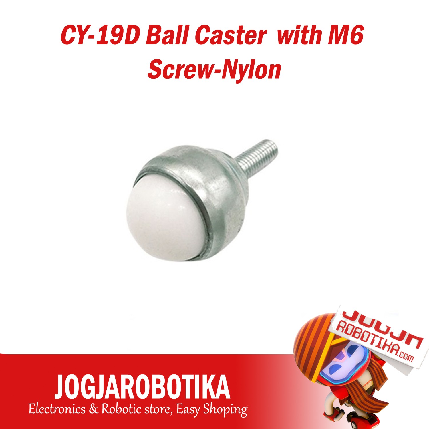 CY-19D Ball Caster with M6 Screw-Nylon